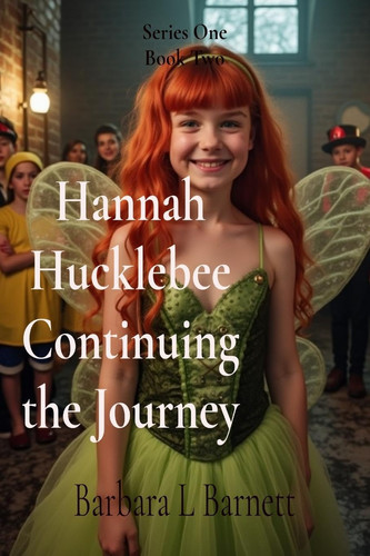 Hannah Hucklebee Continuing the Journey Life Goes On Or Does It?