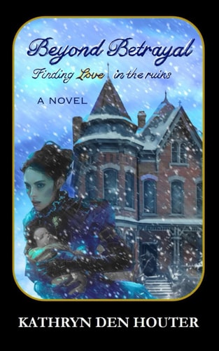 Beyond Betrayal: Book 2: The Abigail Series