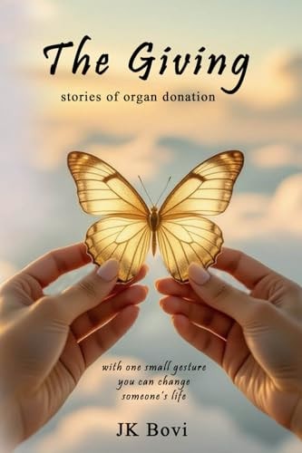 The Giving, Stories of Organ Donation