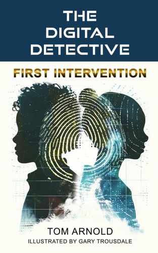 The Digital Detective First Intervention