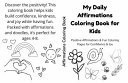 My Daily Affirmations Coloring Book for Kids Positive Affirmations & Fun Coloring Pages for Confidence and Joy
