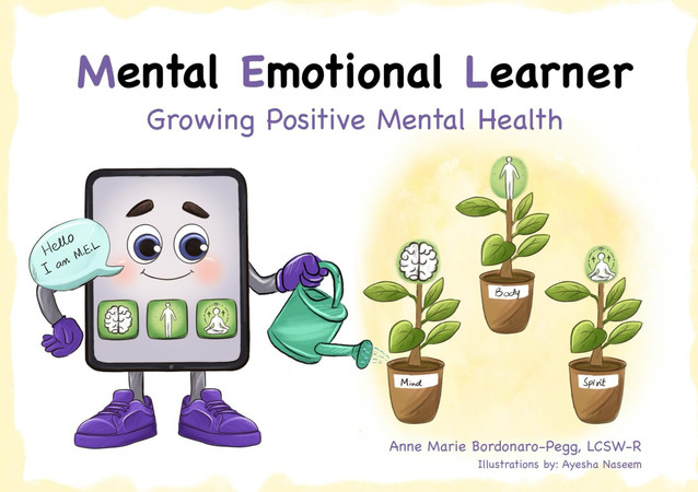 M.E.L. (Mental Emotional Learner) Growing Positive Mental Health