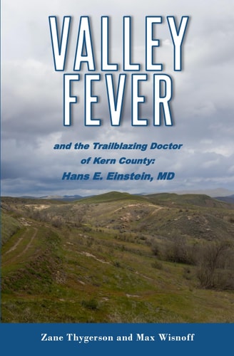 Valley Fever Hans E. Einstein, MD