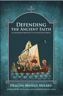 Defending the Ancient Faith An Orthodox Response to the Knechtle Debate
