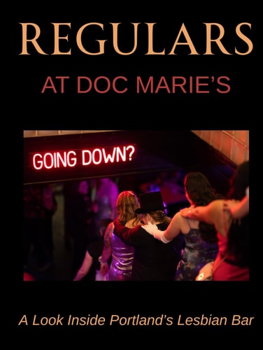 Regulars at Doc Marie's: A Look Inside Portland's Lesbian Bar