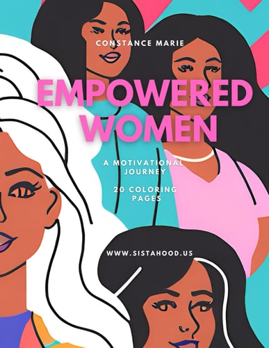 Empowered Women: A Motivational Journey (Empowered Girls: Stories of Strength, Courage, and Confidence)