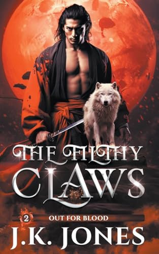 The Filthy Claws Out for Blood