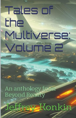 Tales of the Multiverse Volume 2