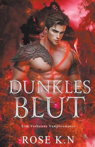 Dunkles Blut Eine Verbotene Vampirromanze