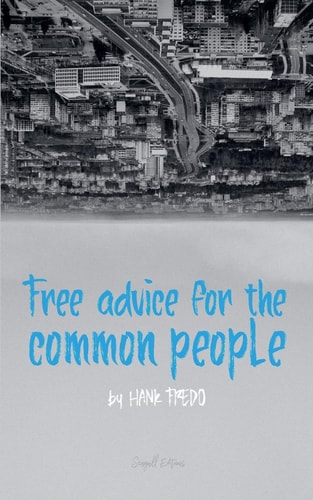 Free Advice For The Common People