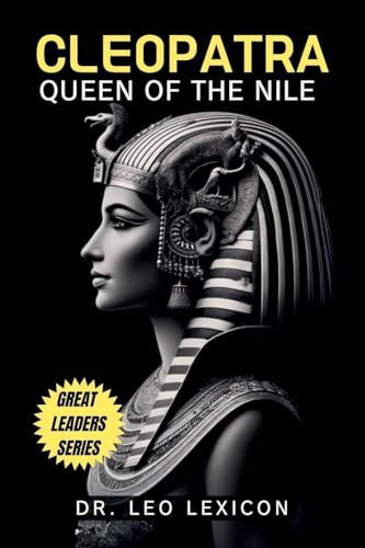 Cleopatra Queen of the Nile