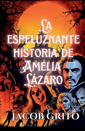 La espeluznante historia de Amelia Lázaro