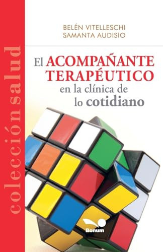 El acompañante terapéutico en la clínica de lo cotidiano