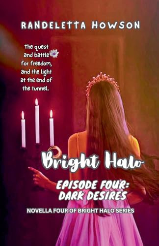 Bright Halo Episode Four Dark Desires