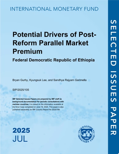 Potential Drivers of Post-Reform Parallel Market Premium Federal Democratic Republic of Ethiopia