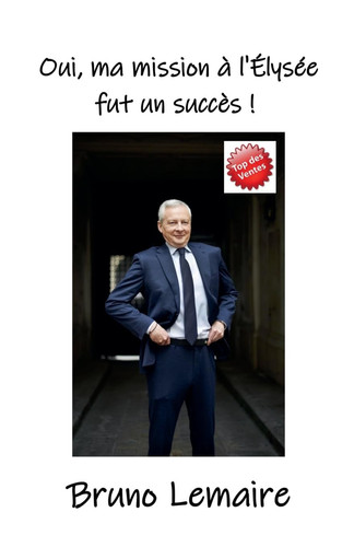 Oui, ma mission à l'Élysée fut un succès !