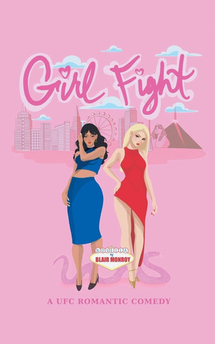 Girl Fight A UFC Romantic Comedy