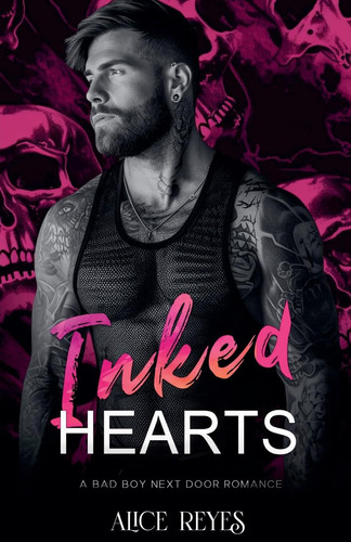 Inked Hearts A Bad Boy Next Door Romance
