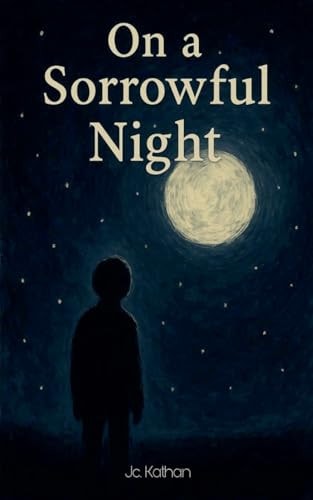 On a Sorrowful Night