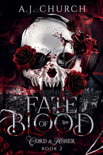 Fate of Blood (Cord & Asher)