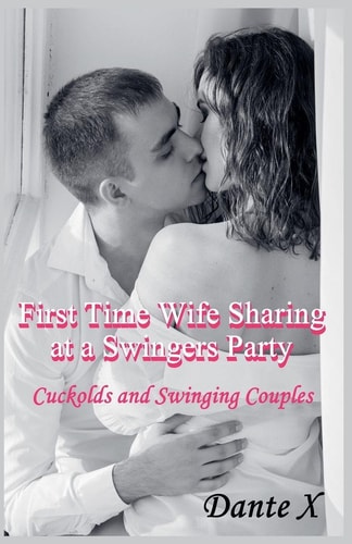 First Time Wife Sharing at a Swingers Party