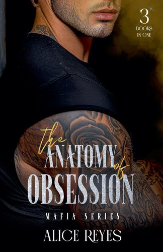 ANATOMY OF OBSESSION MAFIA SERIES - 3 Books in One