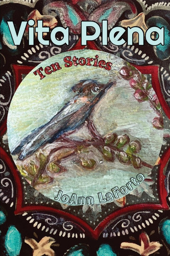 Vita Plena: Ten Stories