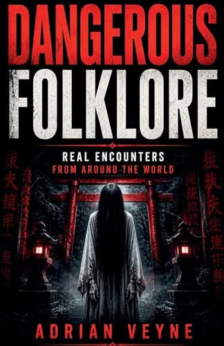 Dangerous Folklore