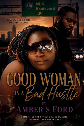 Good Woman in a Bad Hustle