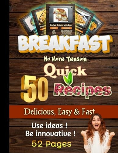 BREAKFAST 50 QUICK RECIPES: No More Tension