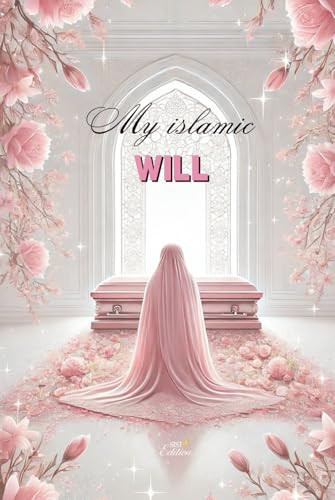 My islamic will (French Edition)