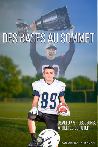 Des bases au sommet: Développer les jeunes athlètes du futur (French Edition)