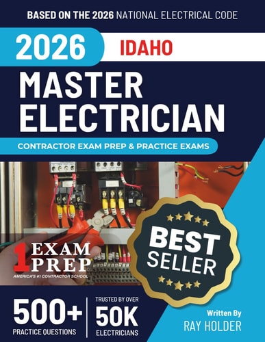 Idaho 2026 Master Electrician Exam Prep and Study Guide: 12 Practice Exams + 2 Full Final Exams
