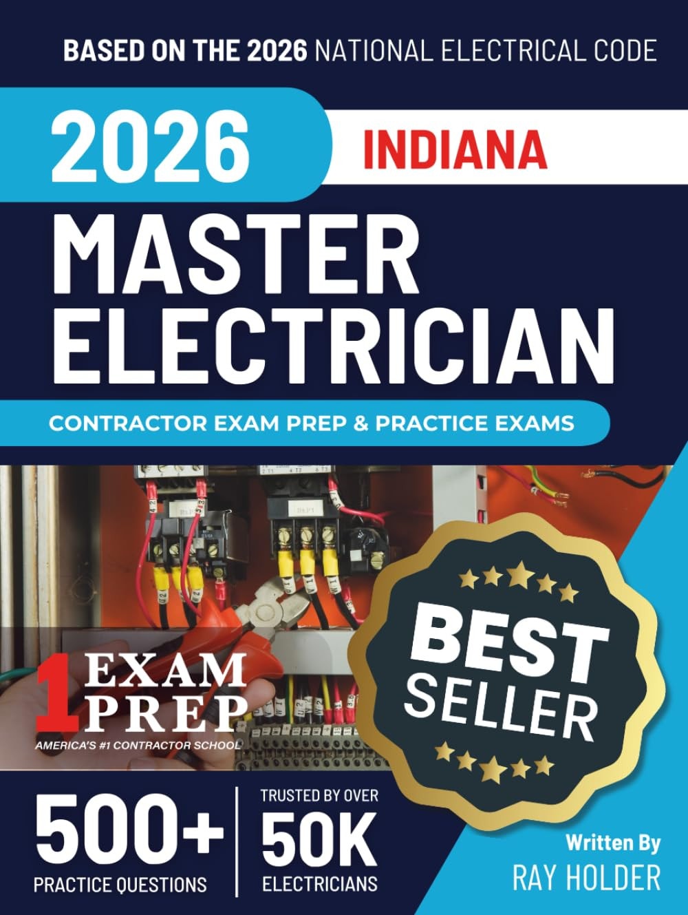 Indiana 2026 Master Electrician Exam Prep and Study Guide: 12 Practice Exams + 2 Full Final Exams