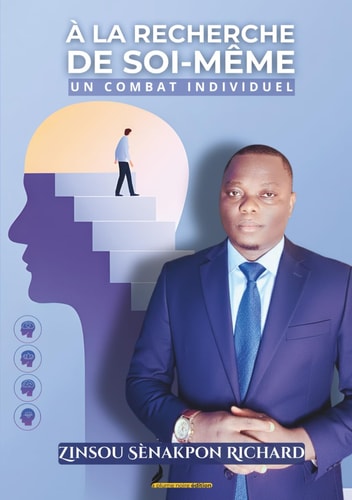 À LA RECHERCHE DE SOI-MÊME: UN COMBAT INDIVIDUEL (French Edition)