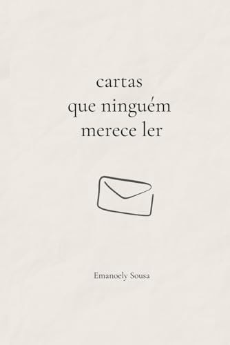 Cartas que ninguém merece ler (Portuguese Edition)