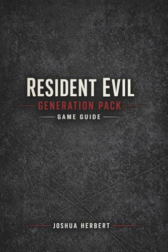 Resident Evil Generation Pack Game Guide: Everything You Need to Survive the Birth of the Resident Evil Saga