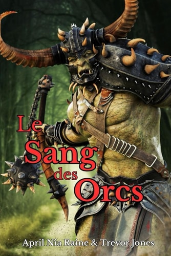 Le Sang des Orcs (Les Chevaliers d'Airygon) (French Edition)