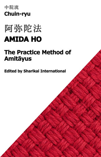 Chuin-ryu: The Practice Method of Amitāyus (Amida Ho, )