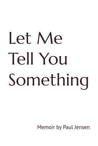 Let Me Tell You Something