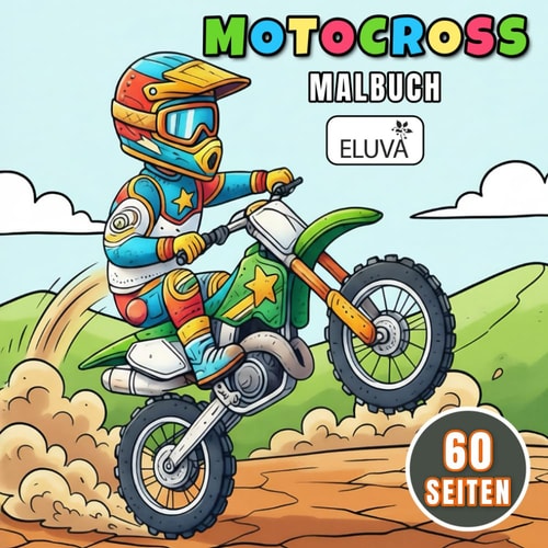 Motocross Malbuch für Kinder: Ausmalmotive mit Zweirädern, Fahrern und dynamischen Actionszenen – 60 Zeichnungen (German Edition)