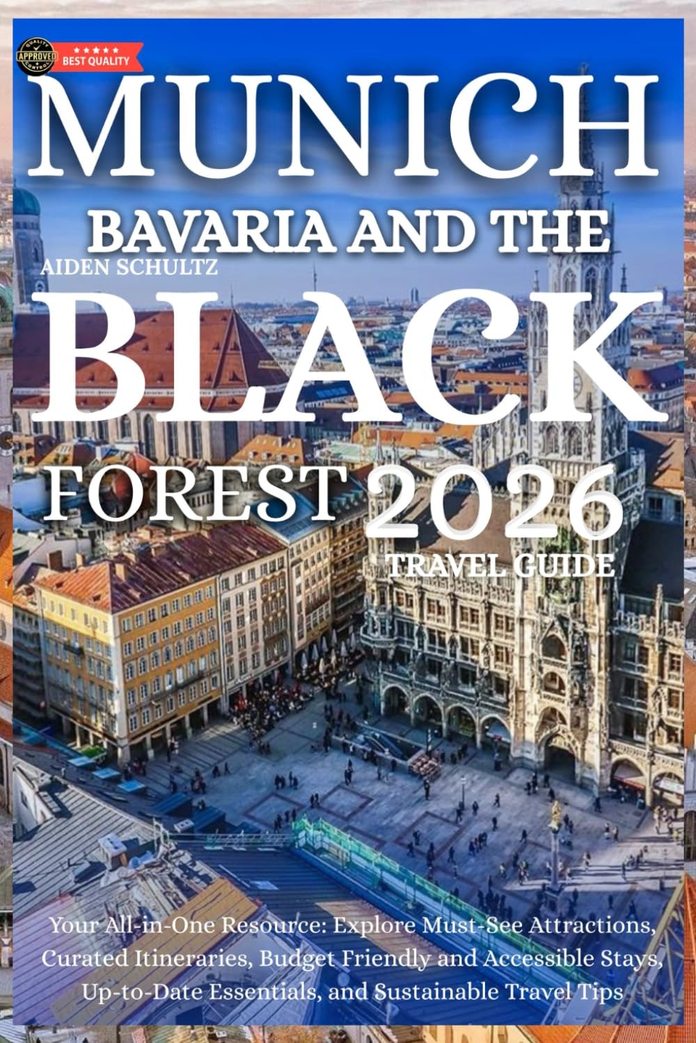 Munich, Bavaria and the Black Forest Travel Guide 2026