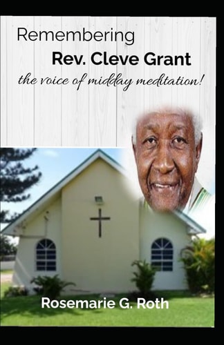 Remembering Rev. Cleve Grant: the voice of midday meditation!