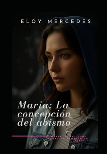 María: La concepción del abismo (Spanish Edition)