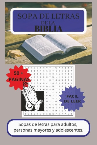 Sopa de Letras de La Biblia: Sopas de Letras con Letra Fácil de Leer sobre palabras de La Biblia y Más, 110 páginas | Más de 50 rompecabezas – Regalo ... festivos y tiempo libre. (Spanish Edition)