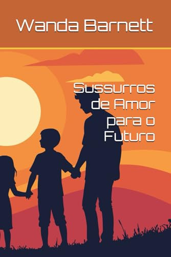 Sussurros de Amor para o Futuro