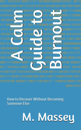 A Calm Guide to Burnout: How to Recover Without Becoming Someone Else