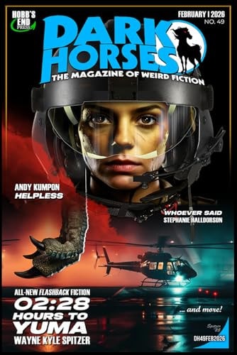 Dark Horses: The Magazine of Weird Fiction No. 49