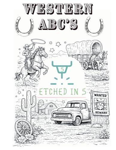 Western ABC's: Etched in 5