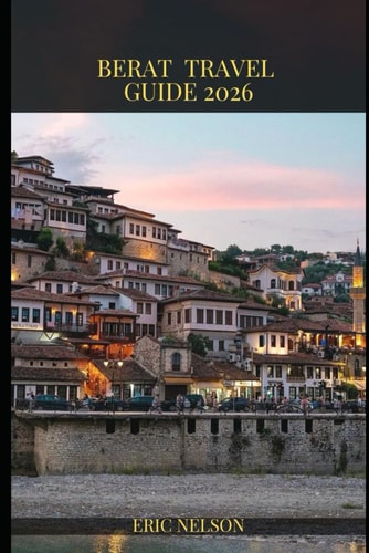 Berat Travel Guide